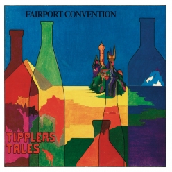 Fairport Convention - Tippler's Tales